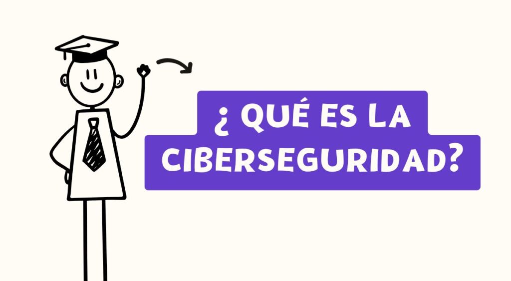 Qué Es La Ciberseguridad